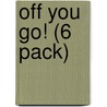 Off You Go! (6 Pack) door Jay Dale