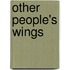 Other People's Wings