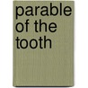 Parable of the Tooth by K.D. Lassiter