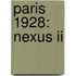 Paris 1928: Nexus Ii