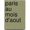 Paris Au Mois D'Aout by Fallet
