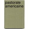 Pastorale Americaine door Philip Roth