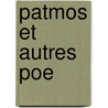 Patmos Et Autres Poe door Loran Gaspar