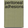 Peritoneal Adhesions by Karl-Heinz Treutner