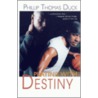 Playing With Destiny door Phillip Thomas Duck