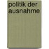 Politik der Ausnahme