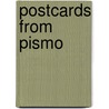 Postcards from Pismo door Michael Scotto