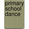 Primary School Dance door Val Sabin