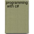 Programming  with C#