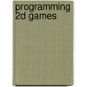 Programming 2D Games door Charles Kelly