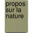 Propos Sur La Nature