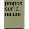 Propos Sur La Nature by Alain