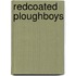 Redcoated Ploughboys