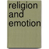 Religion And Emotion door John Corrigan