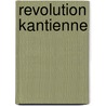 Revolution Kantienne door Gall Collectifs