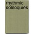 Rhythmic Soliloquies