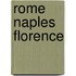 Rome Naples Florence