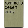 Rommel's Desert Army by Martin Windrow