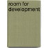 Room for Development