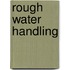 Rough Water Handling