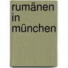 Rumänen in München door Mariana Burghiu