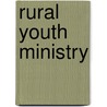 Rural Youth Ministry by Steven Bonner