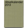 Rätselkalender 2013 by Eberhard Krüger