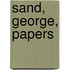 Sand, George, Papers