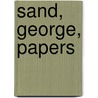 Sand, George, Papers door Natalie Datlof