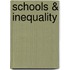 Schools & Inequality