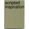 Scripted Inspiration door Not Available