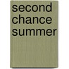 Second Chance Summer by Morgan Matson
