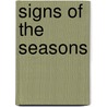 Signs Of The Seasons door Ruth Owen