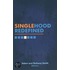 Singlehood Redefined