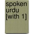 Spoken Urdu [With 1]