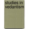 Studies in Vedantism by Krishnachandra Bhattacharyya