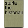 Sturla the Historian door W.P. (William Paton) Ker
