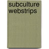 Subculture Webstrips door Stan Yan