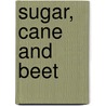 Sugar, Cane and Beet door George Martineau