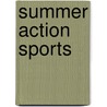 Summer Action Sports door Jim Brush