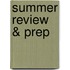 Summer Review & Prep