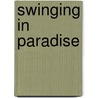 Swinging in Paradise door John Gilmore