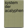 System der Acalyphen by Johann Friedrich Eschscholtz