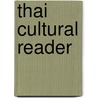 Thai Cultural Reader by Ruchira C. Mendiones