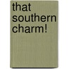 That Southern Charm! door J.E. Onyxx