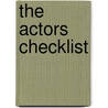 The Actors Checklist by Rosary O'Neill