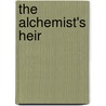 The Alchemist's Heir door John J. Mathis