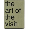 The Art of the Visit by Kathy Bertone