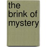 The Brink of Mystery door Austin Farrer
