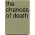 The Chances of Death